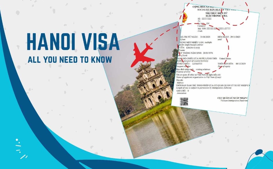 Your Guide to Hanoi Visa: Everything You Need to Know